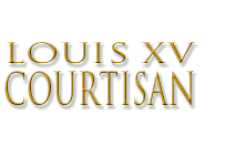 LOUIS XV COURTISAN