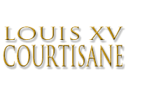LOUIS XV COURTISANE